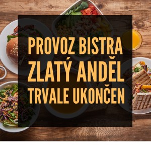 BISTRO ZLATÝ ANDĚL UZAVŘENO
